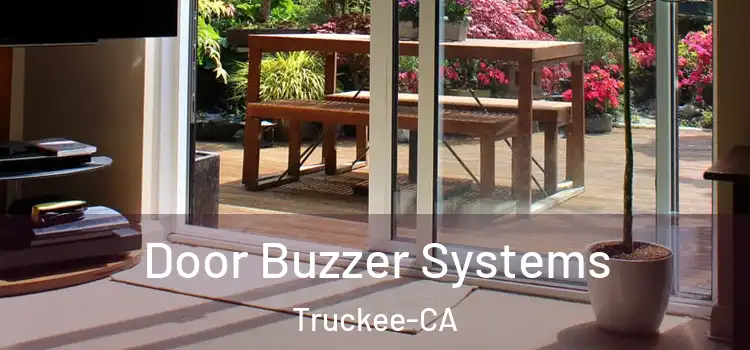  Door Buzzer Systems Truckee-CA