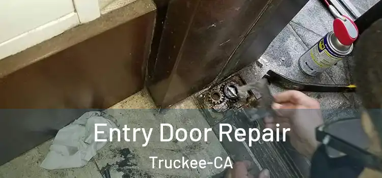 Entry Door Repair Truckee-CA