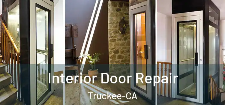  Interior Door Repair Truckee-CA