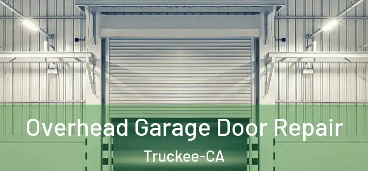  Overhead Garage Door Repair Truckee-CA